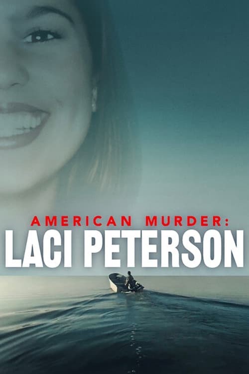 Xem phim Án mạng nước Mỹ: Laci Peterson