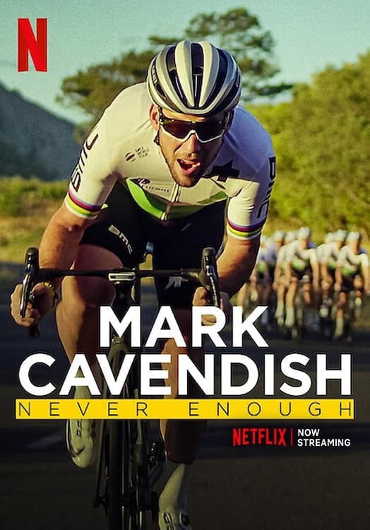 Xem phim Mark Cavendish: Không Bao Giờ Đủ